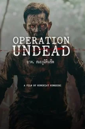 Sinopsis Film 'Operation Undead', Tayang 1 Agustus 2024