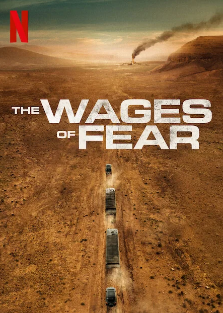 Sinopsis Film The Wages of Fear yang Banjir Penonton di Netflix